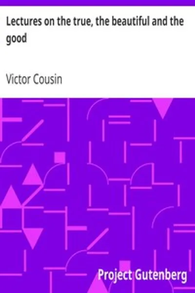 Обложка книги "Лекции о истинном, прекрасном и благом"