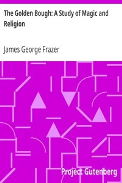 Обложка книги "Золотая ветвь: Исследование магии и религии"