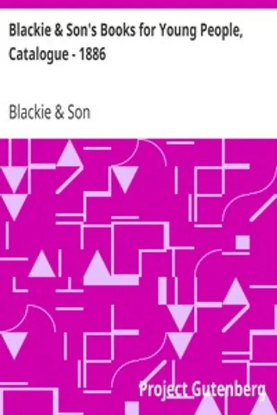 Обложка книги "Каталог книг для молодёжи Blackie & Son's - 1886"