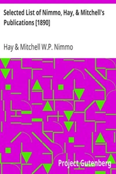 Обложка книги "Избранный список изданий Ниммо, Хей и Митчелл [1890]"