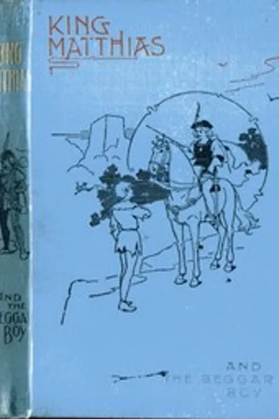Обложка книги "Король Матьяш и нищий мальчик"
