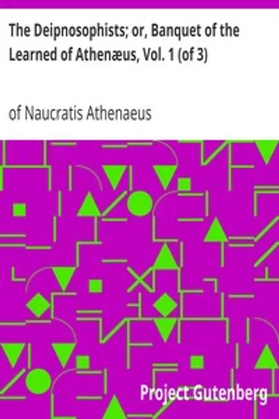 Обложка книги "Банкет мудрецов, или Ученые застольные беседы Афинея, Том 1 (из 3)"