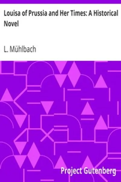 Обложка книги "Луиза Прусская и её время: Исторический роман"