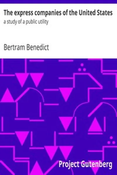 Обложка книги "Экспресс-компании Соединенных Штатов: исследование общественного предприятия"