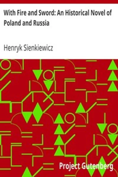 Обложка книги "С огнём и мечом. Исторический роман о Польше и России"