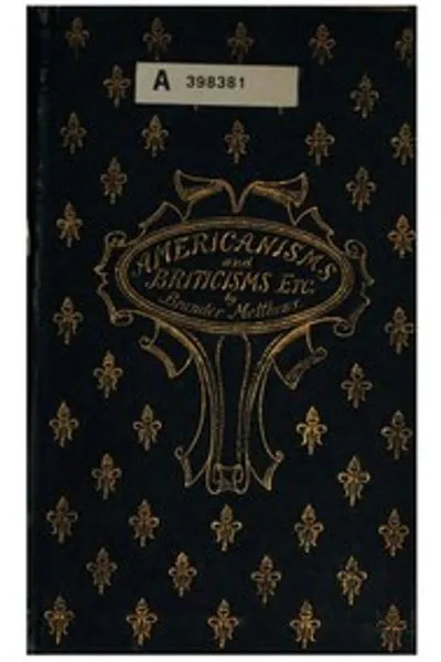 Обложка книги "Американские и британские особенности; с другими эссе об иных течениях"