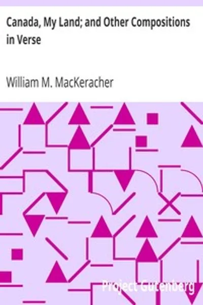 Обложка книги "Канада, моя родина и другие стихотворения"