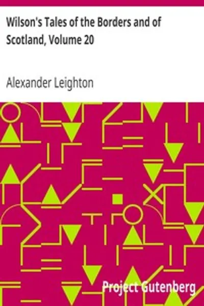 Обложка книги "Сказания Уилсона о приграничье и Шотландии, Том 20"
