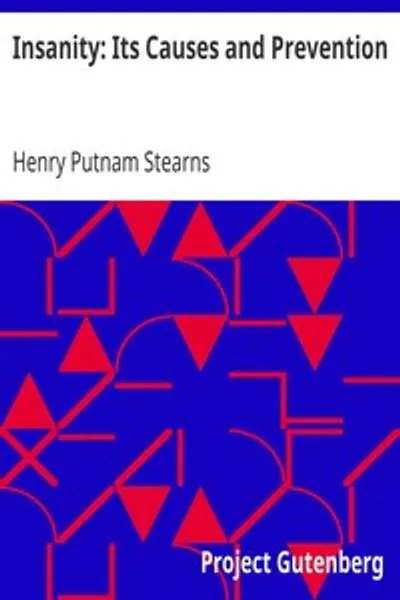 Обложка книги "Безумие: Его причины и профилактика"