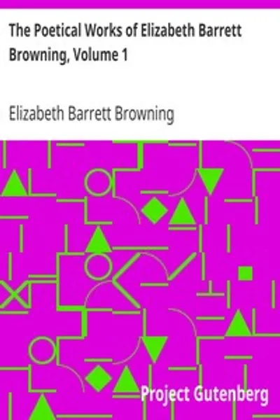 Обложка книги "Поэтические произведения Элизабет Барретт Браунинг. Том 1"