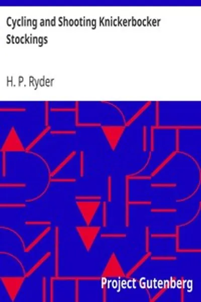 Обложка книги "Велосипедный спорт и стрельба. Книжные чулки: Как их вязать с простыми и изысканными подворотными манжетами"