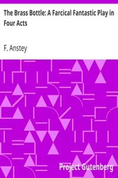 Обложка книги "Медная бутылка: Фантастическая фарсовая пьеса в четырёх действиях"