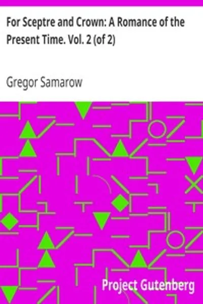Обложка книги "За скипетр и корону: Роман современности. Том 2 (из 2)"
