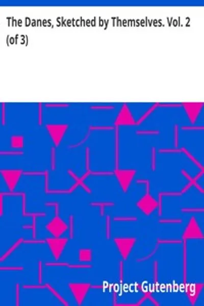 Обложка книги "Датчане, нарисованные ими самими. Том 2 (из 3): Серия популярных рассказов лучших датских авторов"