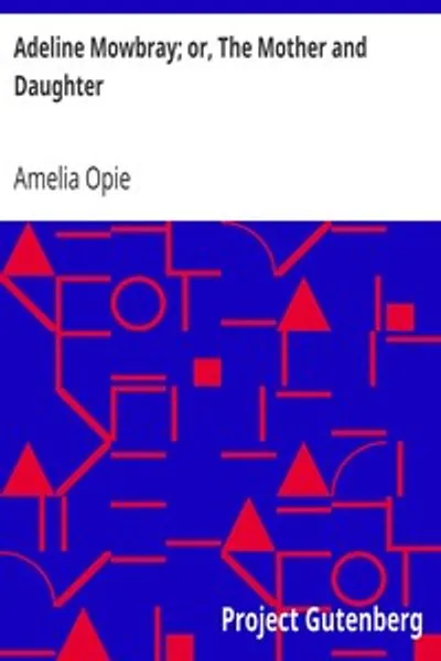 Обложка книги "Аделина Моубрей; или Мать и дочь"
