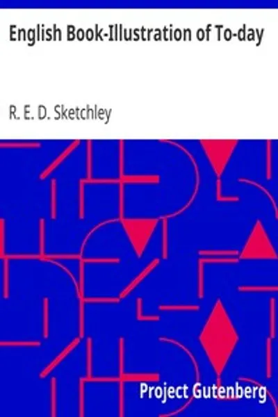 Обложка книги "Английская книжная иллюстрация наших дней: Оценки творчества современных английских иллюстраторов с перечнями их книг"