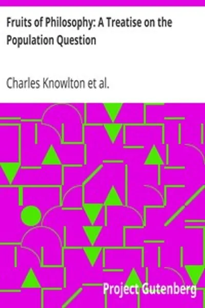Обложка книги "Плоды философии: Трактат о демографическом вопросе"