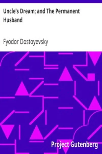 Обложка книги "Дядюшкин сон; и Постоянный муж"