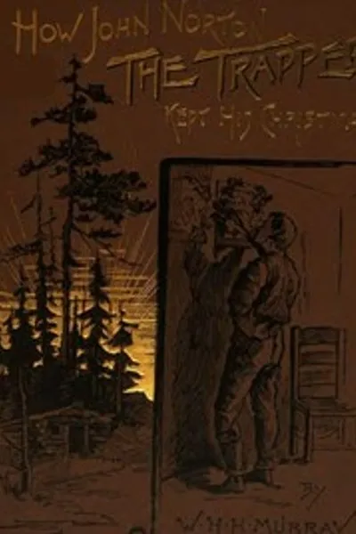 Обложка книги "Как Джон Нортон, охотник, провёл Рождество"