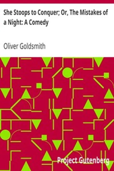 Обложка книги "Понижается, чтобы победить; или Ошибки одной ночи: Комедия"