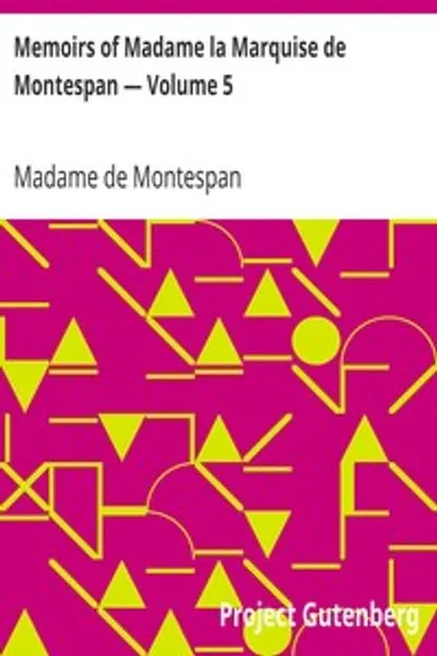 Обложка книги "Мемуары маркизы де Монтеспан — Том 5"