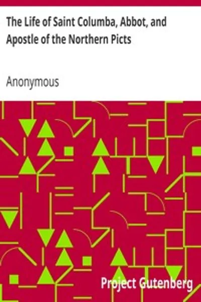 Обложка книги "Житие Святого Колумбы, Аббата и Апостола Северных Пиктов"