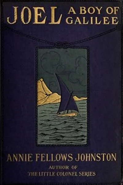 Обложка книги "Иоиль: Мальчик из Галилеи"