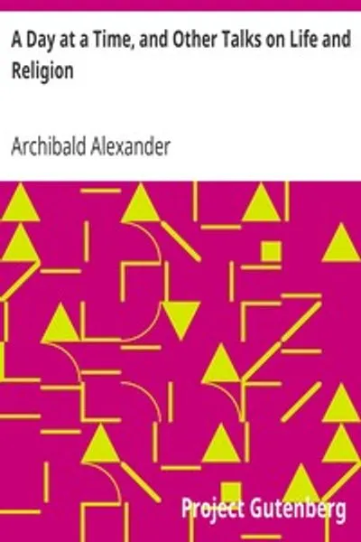 Обложка книги "День за днём и другие беседы о жизни и религии"