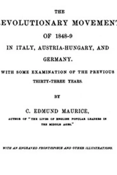 Обложка книги "Революционное движение 1848-1849 годов в Италии, Австро-Венгрии и Германии: с некоторым рассмотрением предыдущих тридцати трёх лет"