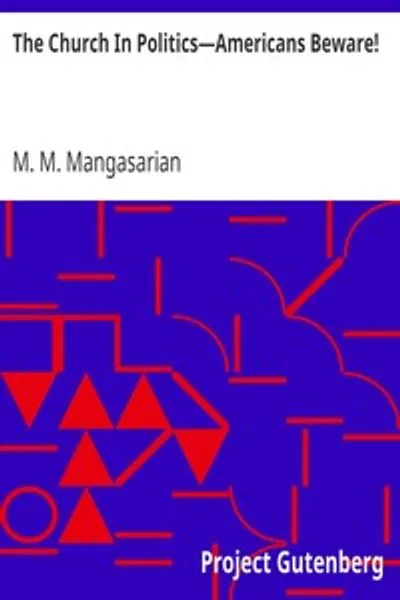 Обложка книги "Церковь в политике — Граждане Америки, будьте бдительны!"