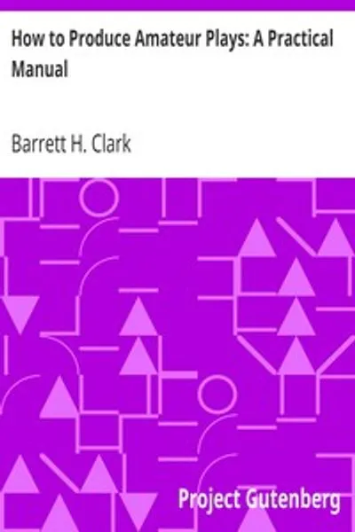 Обложка книги "Как ставить любительские пьесы: практическое руководство"