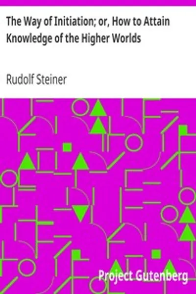 Обложка книги "Путь посвящения; или Как обрести знание высших миров"