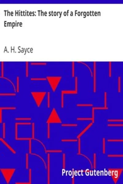 Обложка книги "Хетты: История забытой империи"
