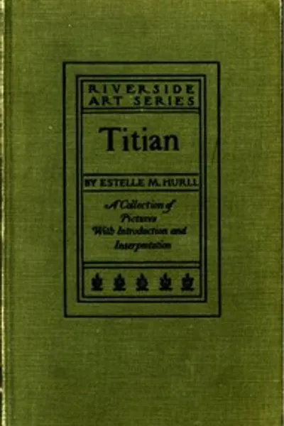 Обложка книги "Тициан. Сборник из пятнадцати картин и портрет художника"