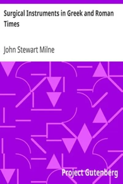 Обложка книги "Хирургические инструменты в греческую и римскую эпохи"