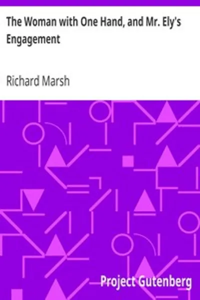 Обложка книги "Женщина с одной рукой и помолвка мистера Эли"