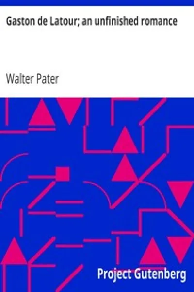 Обложка книги "Гастон де Латур. Незаконченный роман"