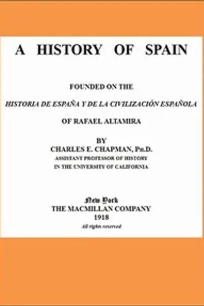 Обложка книги "История Испании: основанная на Historia de España y de la civilización española Рафаэля Альтамиры"