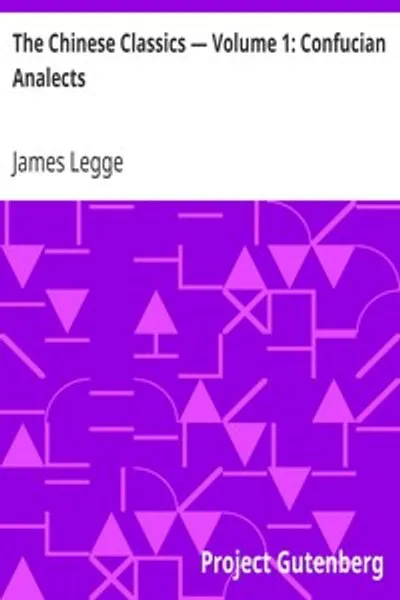 Обложка книги "Китайские классики — Том 1: Конфуцианские наставления"