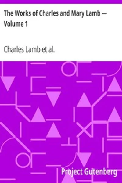 Обложка книги "Сочинения Чарльза и Мэри Лэмб. Том 1: Разнообразная проза"