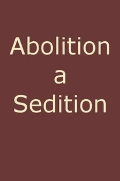 Обложка книги "Аболиционизм — это мятеж, по мнению северянина"