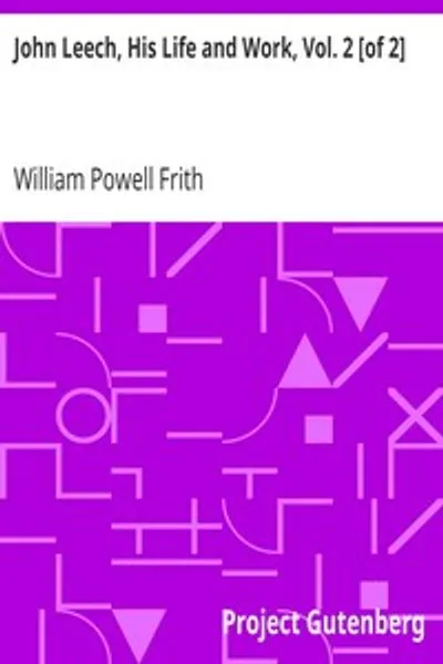 Обложка книги "Джон Лич. Его жизнь и творчество, том 2 [из 2]"