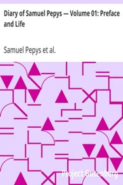 Обложка книги "Дневник Самюэля Пеписа. Том 01: Предисловие и Жизнь"