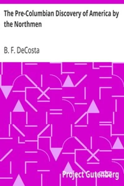 Обложка книги "Доколумбово открытие Америки норманнами: Иллюстрированное переводами из исландских саг"