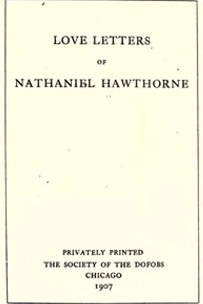 Обложка книги "Любовные письма Натаниэля Готорна, том 1 (из 2)"