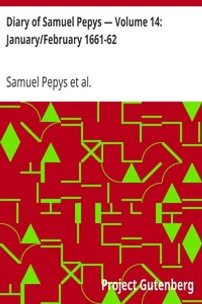 Обложка книги "Дневник Сэмюэля Пеписа. Том 14: январь/февраль 1661–62"