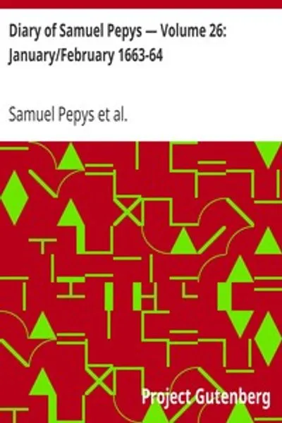 Обложка книги "Дневник Сэмюэля Пеписа. Том 26: январь/февраль 1663-64"