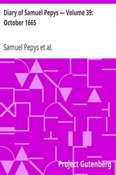 Обложка книги "Дневник Самуэля Пеписа. Том 39: Октябрь 1665"