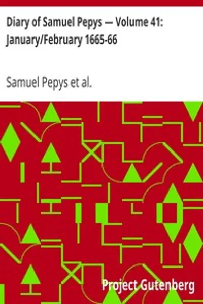 Обложка книги "Дневник Самюэля Пеписа. Том 41: Январь/Февраль 1665-66"