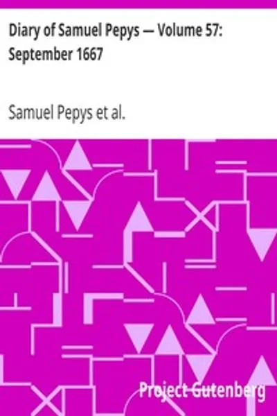 Обложка книги "Дневник Сэмюэля Пеписа. Том 57: Сентябрь 1667"